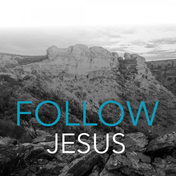 Follow Jesus