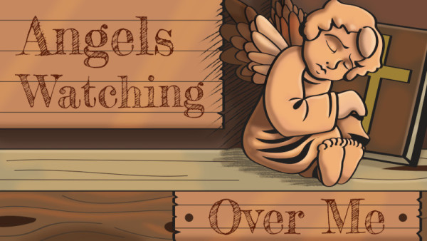 Angels Watching Over Me