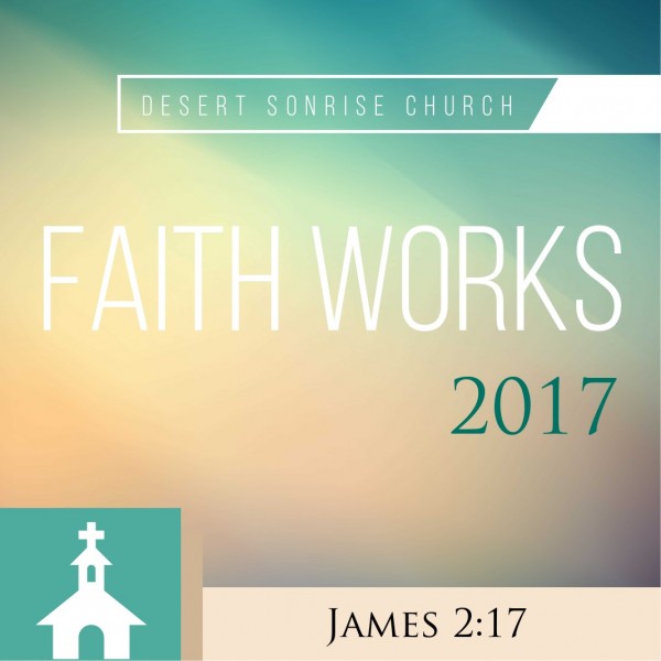 Faith Works in 2017