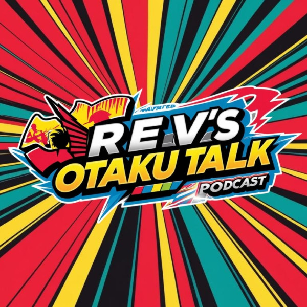 Rev's Otaku Talk Season 1