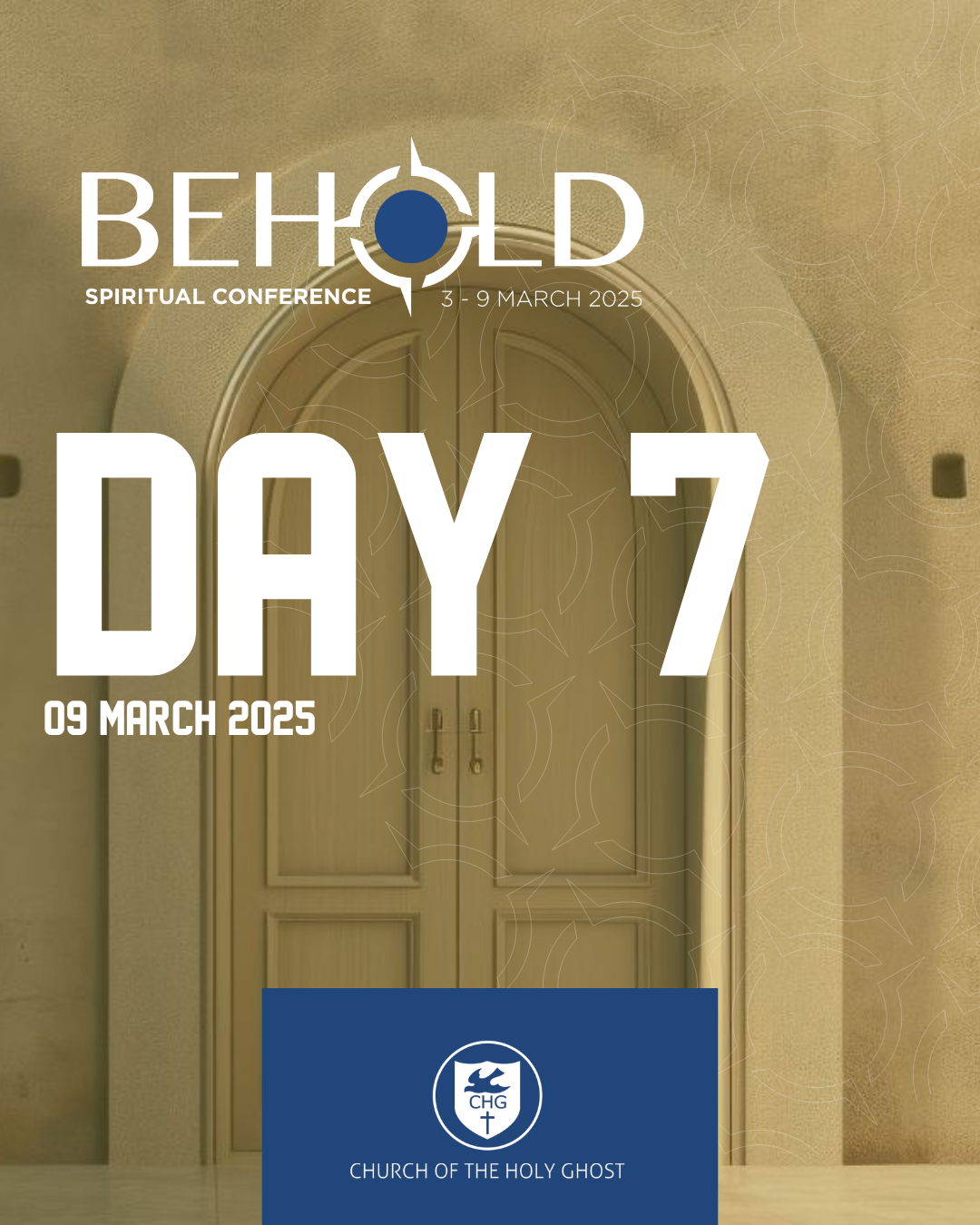 Day7 Conference Closing - 2025 Annual Spiritual Conference (Behold)