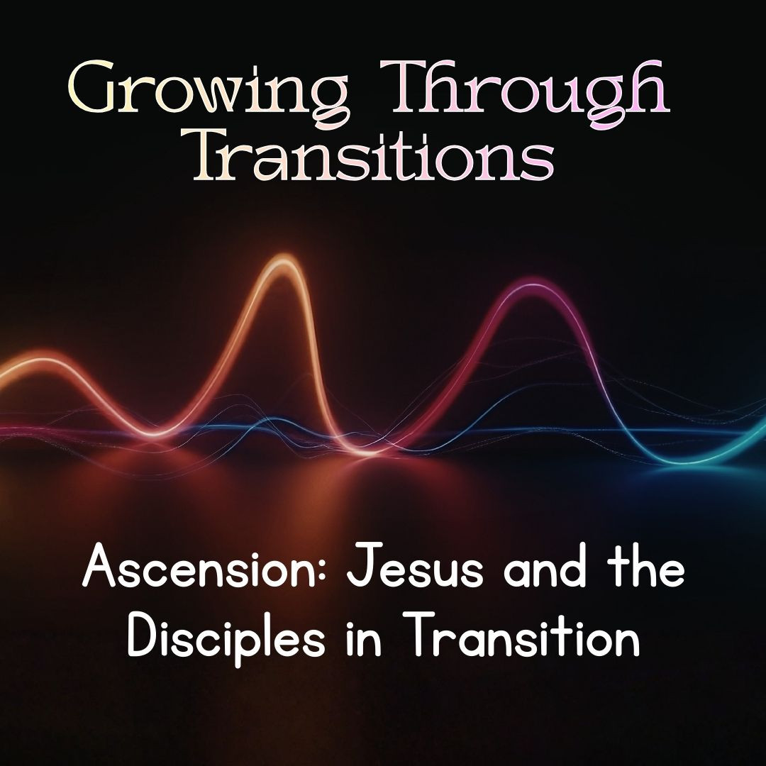 Ascension: Jesus and the Disciples in Transition episode artwork