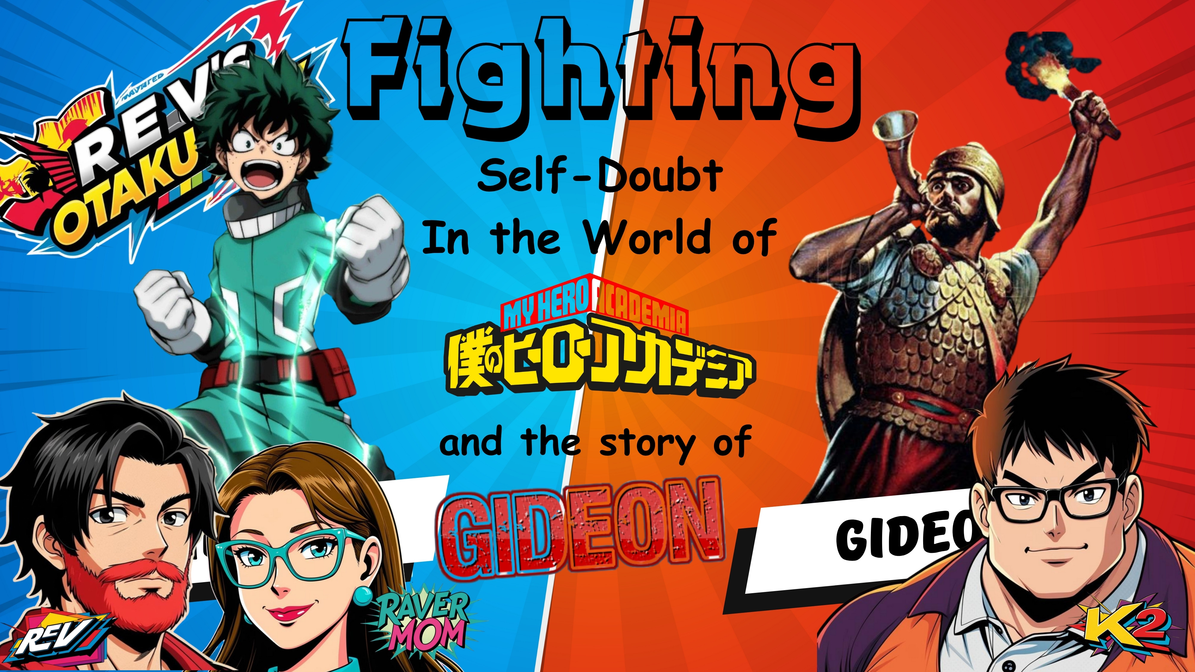 🎙️ Rev’s Otaku Talk Episode 19: "Fighting Self-Doubt in the World of My Hero Academia and the Story of Gideon" 🎙️ episode artwork