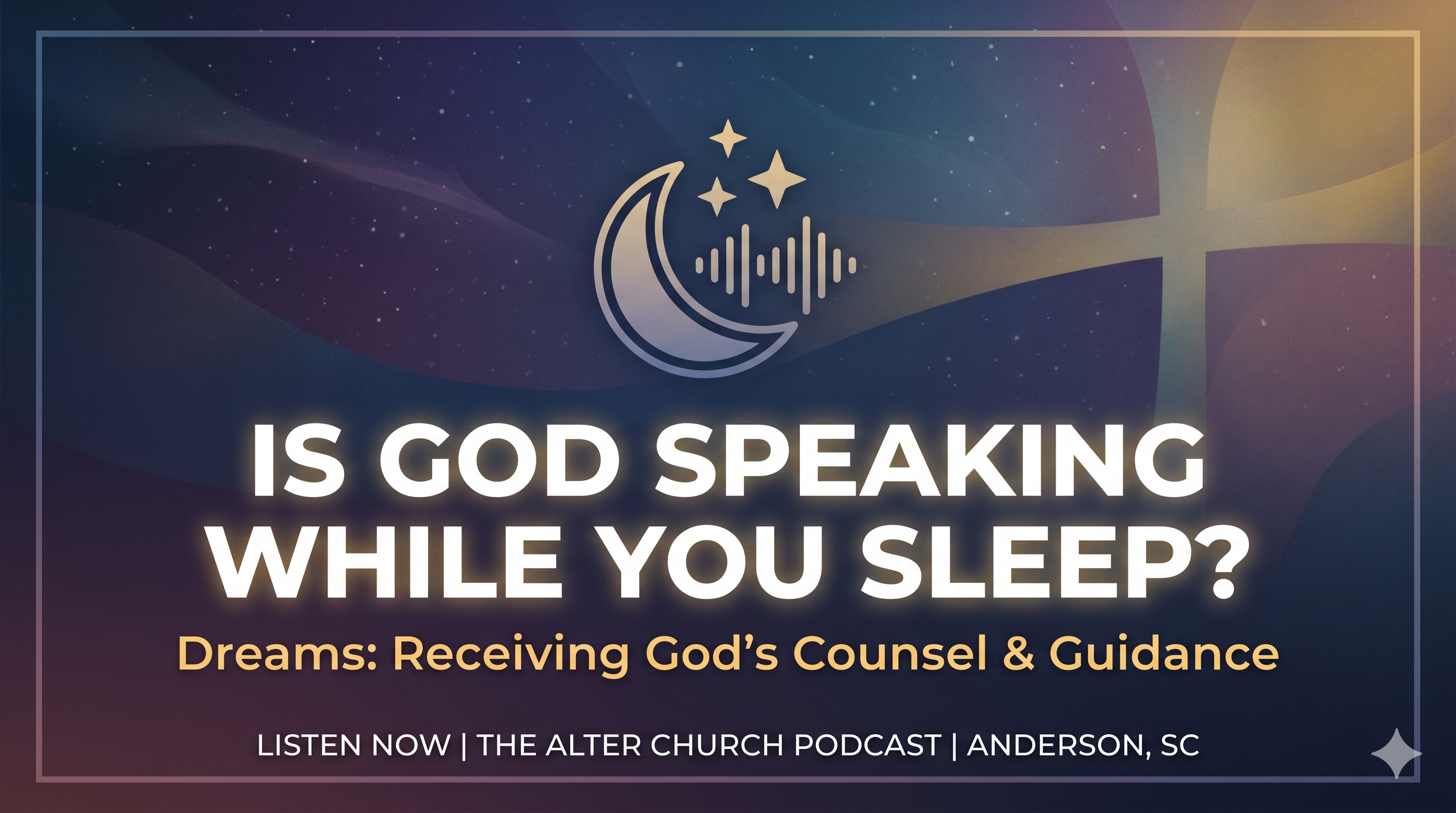 The 1/3 You're Missing: Hearing God While You Sleep | Anderson, SC Worship episode artwork