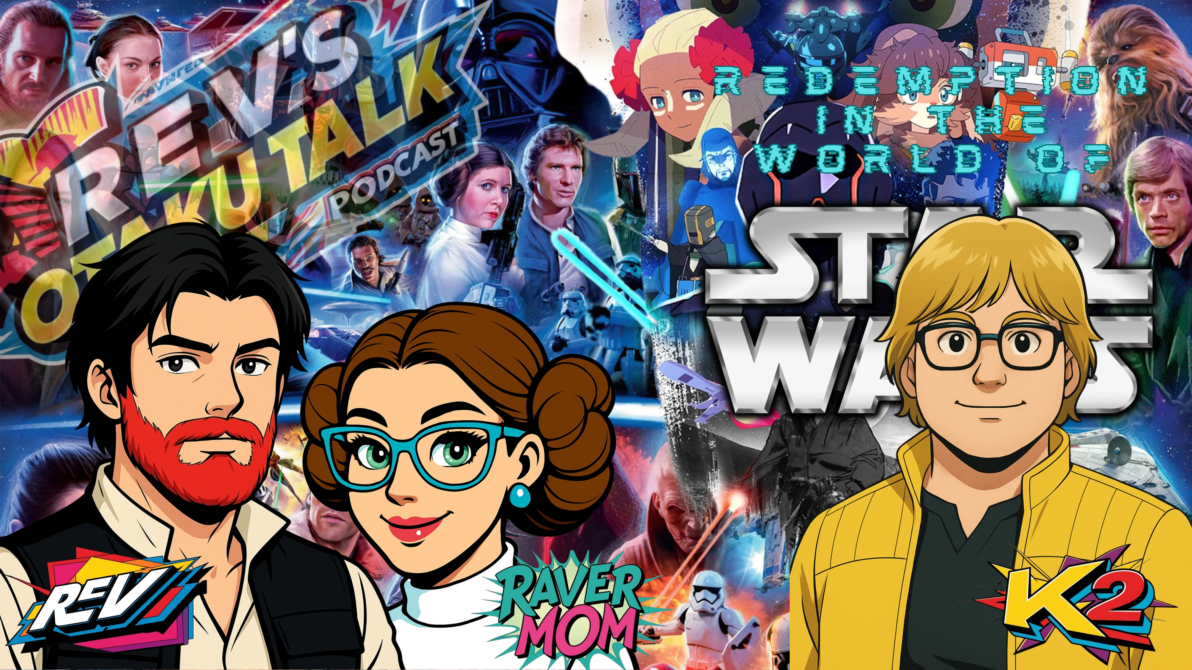 Rev's Otaku Talk- Episode 14: Finding Redemption in the World of Star Wars episode artwork