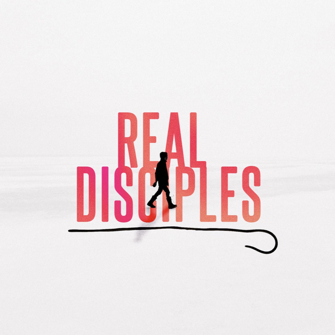 Real Disciples Real Disciples