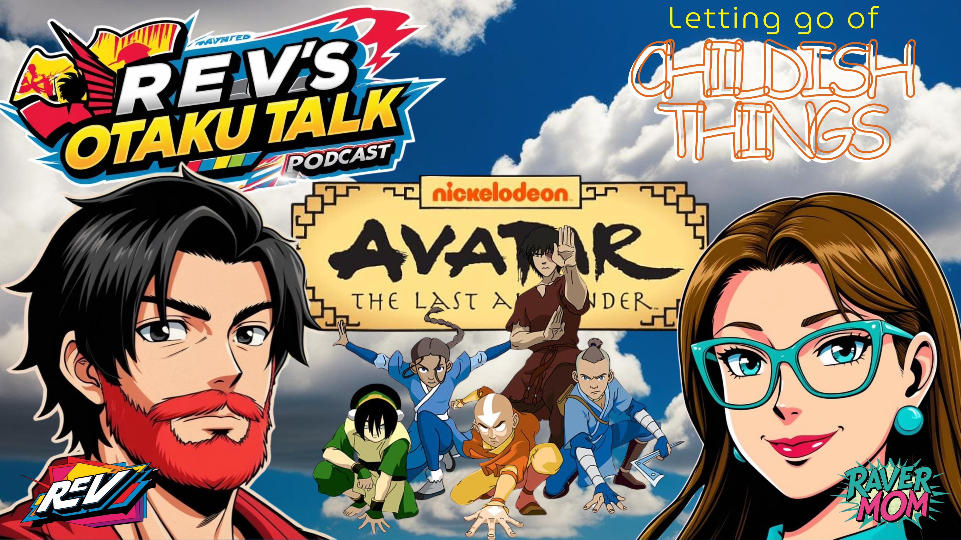 🎙️ Episode 13 – Letting Go of Childish Things in the World of Avatar: The Last Airbender episode artwork