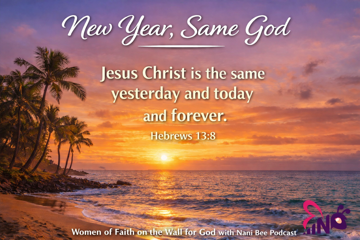 “New Year, Same God: God Was Faithful Then” episode artwork