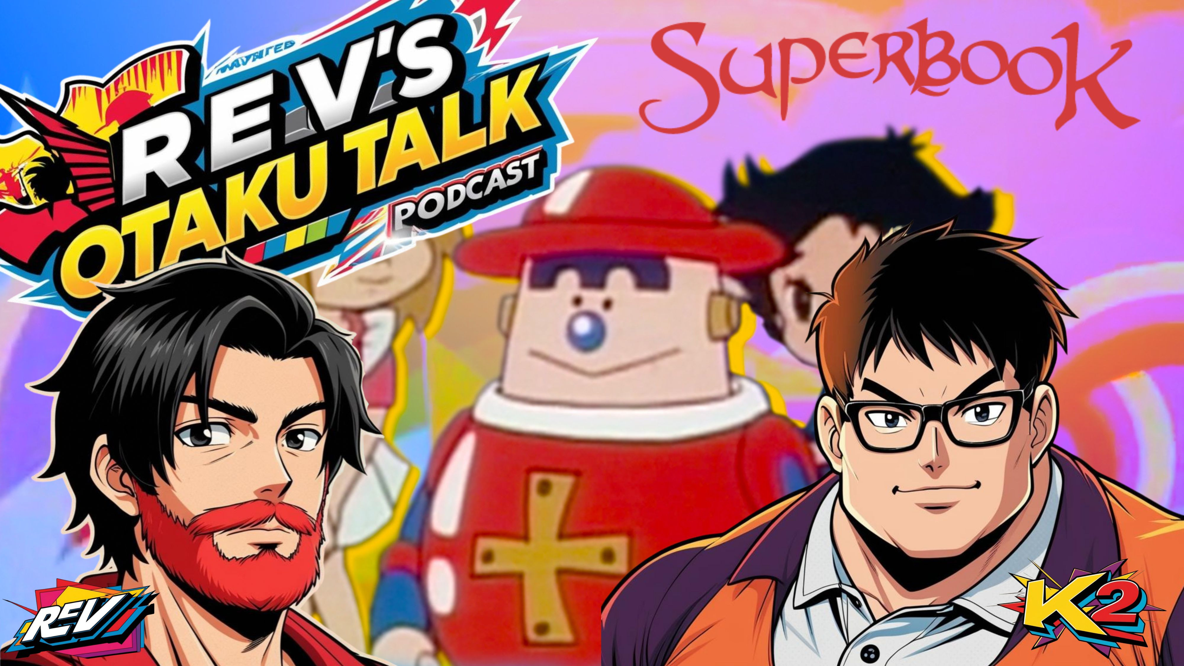 🎙️ Rev's Otaku Talk - Episode 10: The Christian 3, Part 1 - Superbook (1981) episode artwork