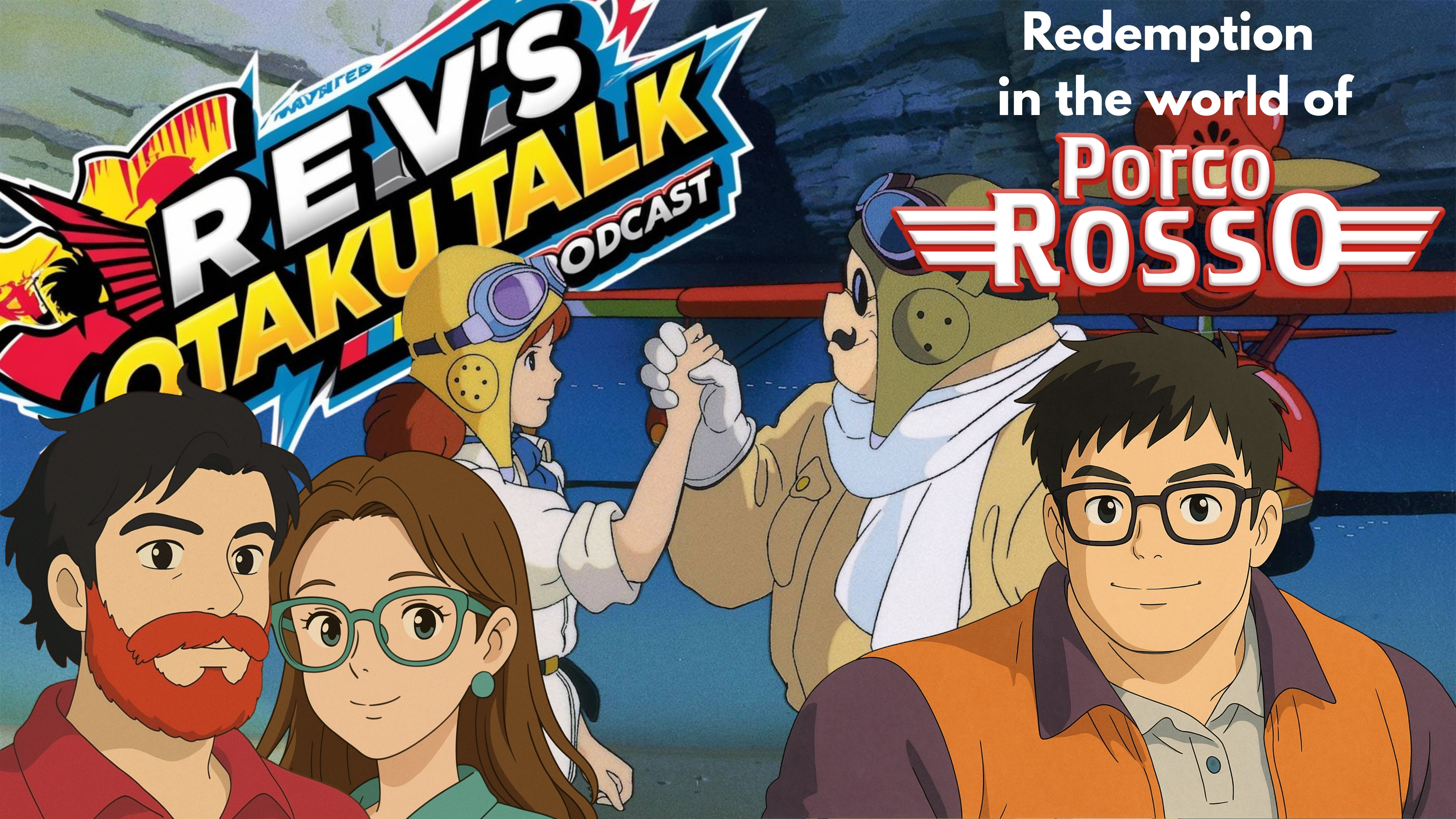 Rev’s Otaku Talk Season 2, Episode 4 – Redemption in the World of Porco Rosso episode artwork