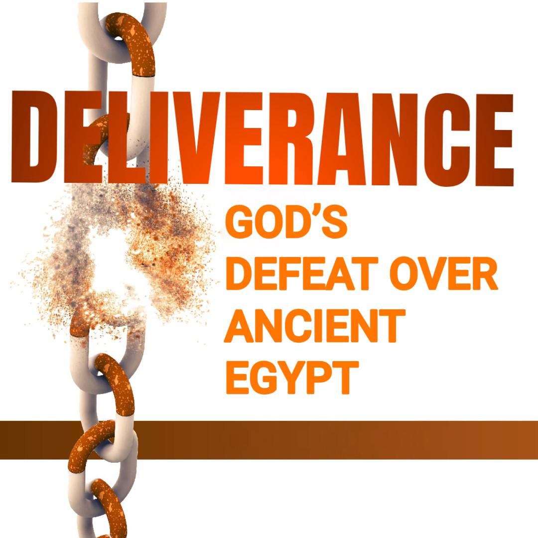 DELIVERANCE, GOD’S DEFEAT OVER ANCIENT EGYPT episode artwork