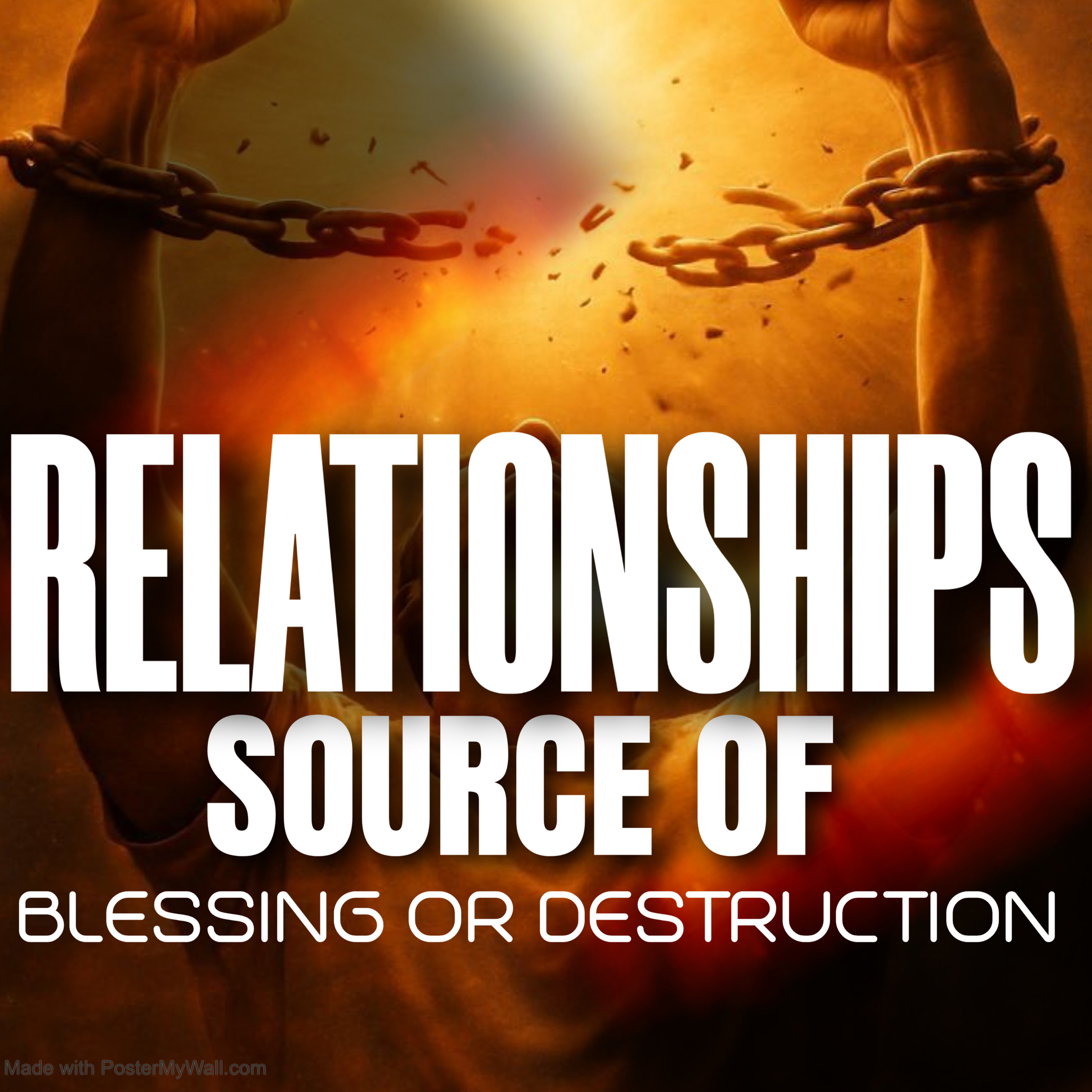 RELATIONSHIPS SOURCE OF BLESSING OR DESTRUCTION episode artwork