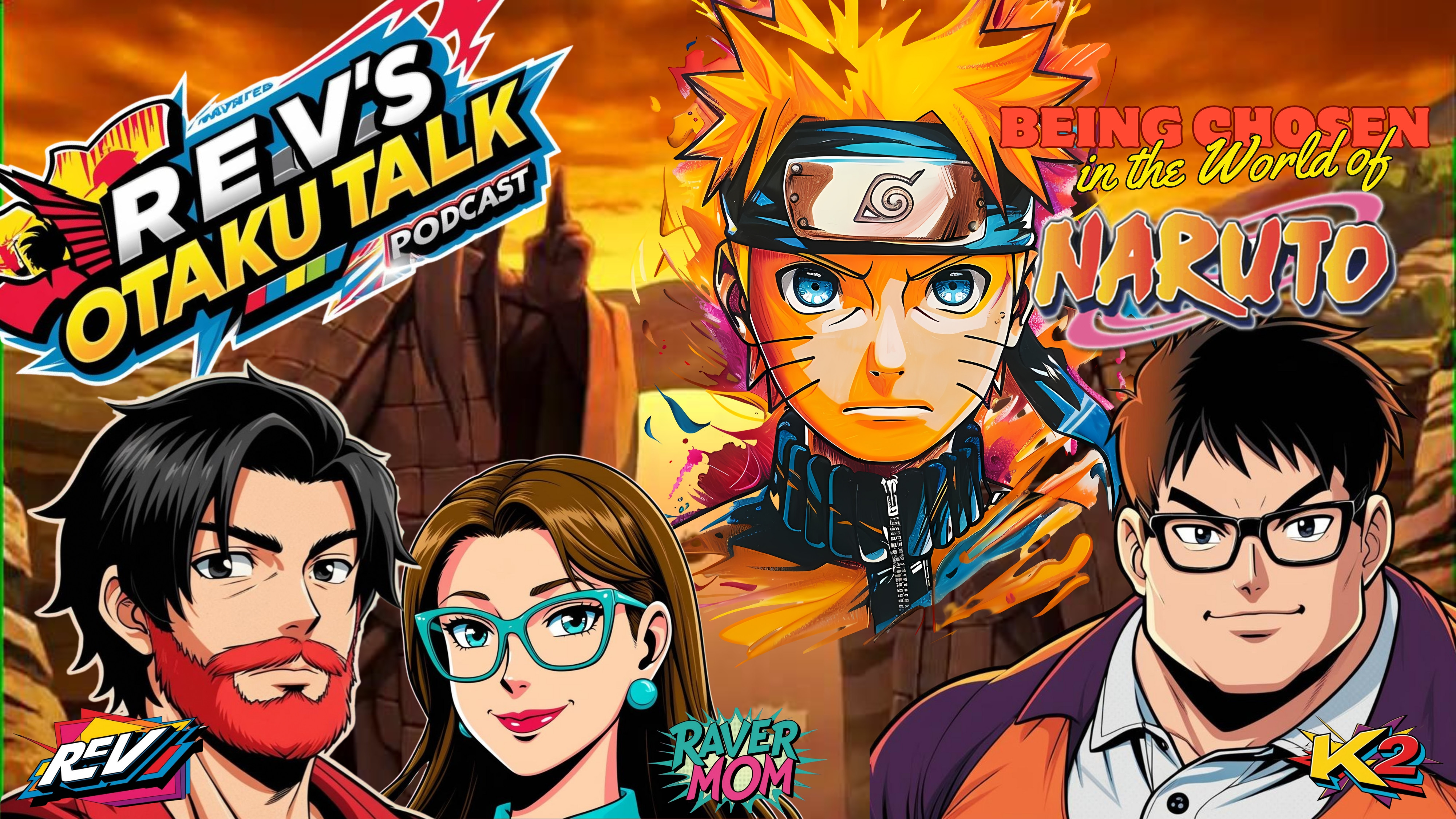 🎙️ Rev’s Otaku Talk – Episode 21: "Being Chosen in the World of Naruto" 🦊✨ episode artwork
