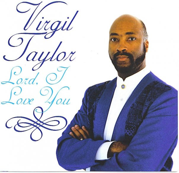 Lord, I Love You, the remix By Gospel Artist Virgil Taylor episode artwork