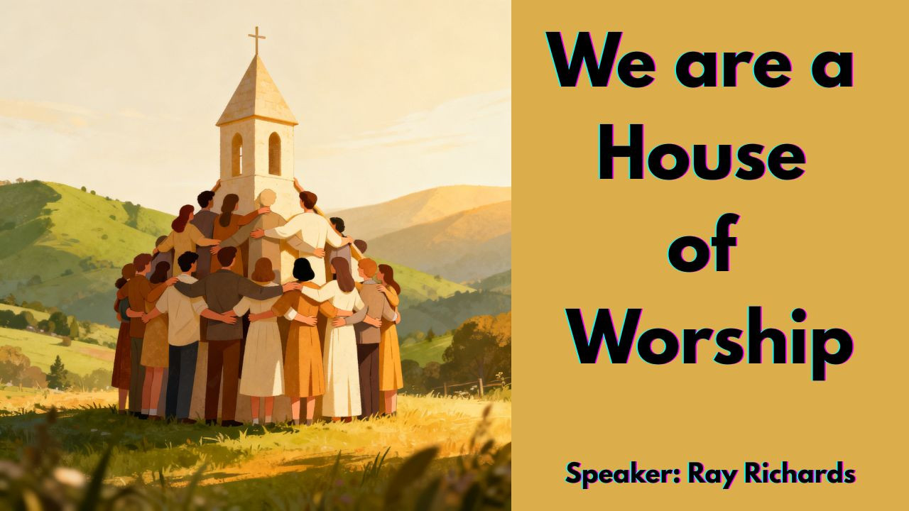 We Are a House of Worship