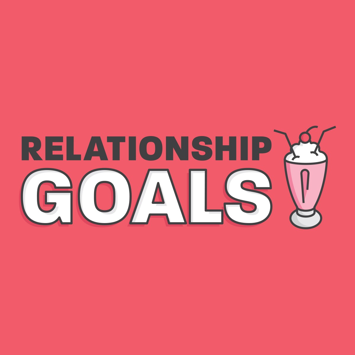 Relationship Goals | Week 2 episode artwork