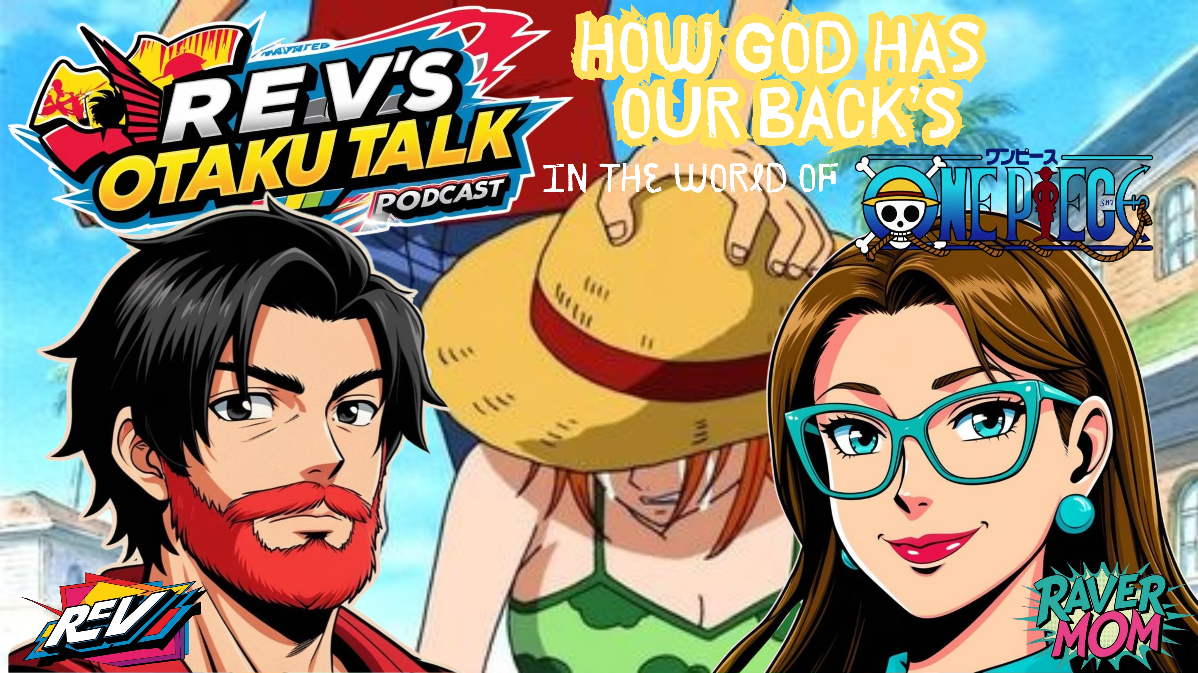 Rev's Otaku Talk - Episode 9: "How God Has Your Back in the World of One Piece: Nami’s Struggle in Arlong Park and Luffy's Quiet Stand" episode artwork