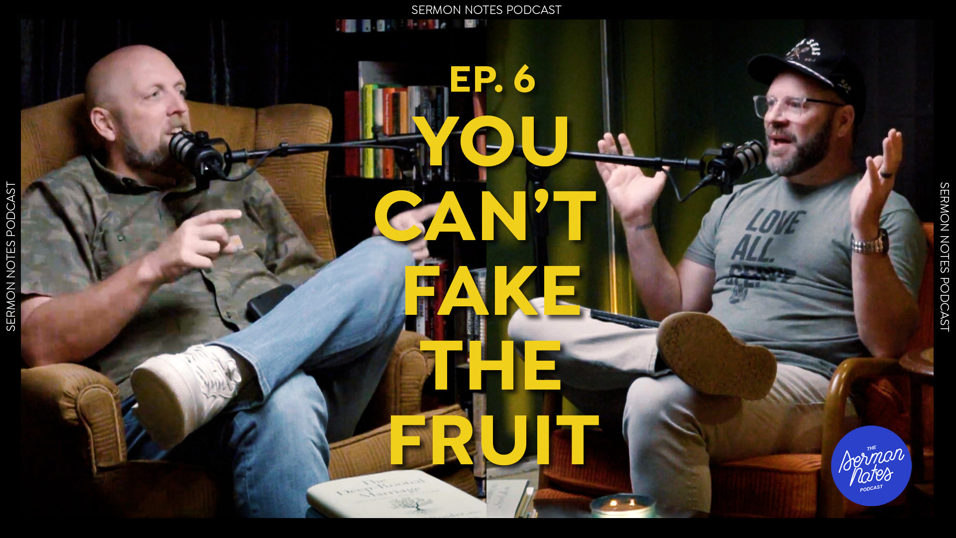You Can't Fake the Fruit | Sermon Notes Podcast | Ep. 6 episode artwork