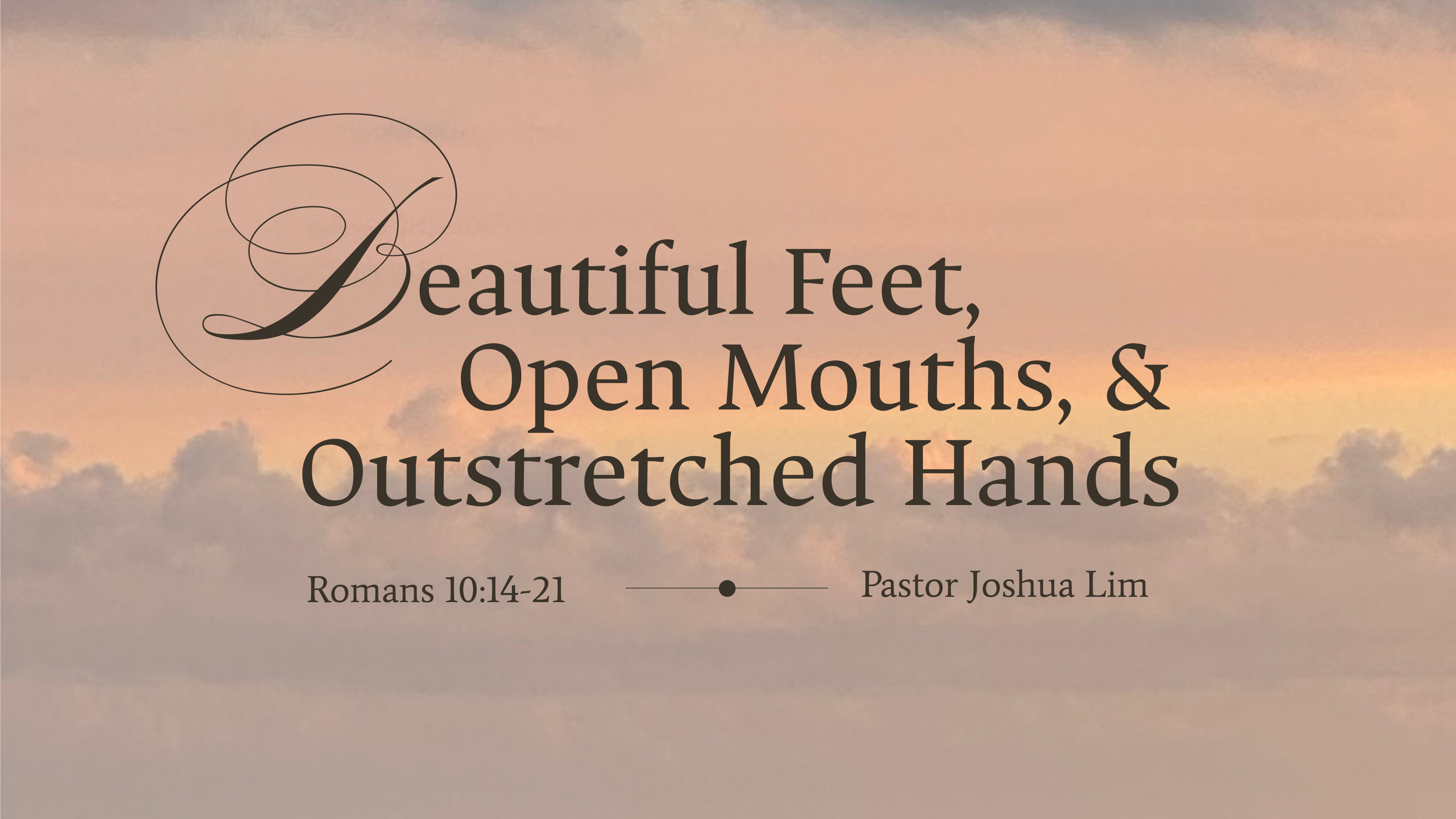 Beautiful Feet, Open Mouths, and Outstretched Hands | Romans 10:14-21 episode artwork