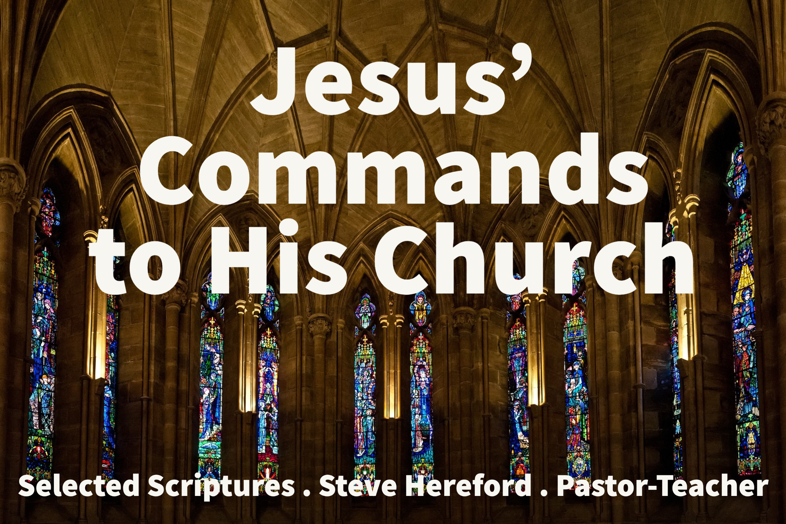 Jesus' Commands to His Church | Changed By Grace