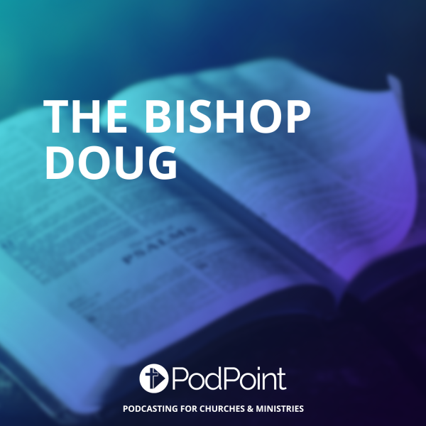 The Bishop Doug