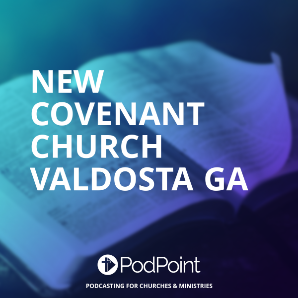 New Covenant Church Valdosta Ga