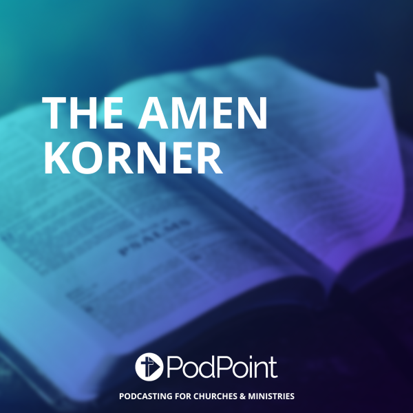 The AMEN Korner