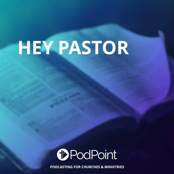Hey Pastor