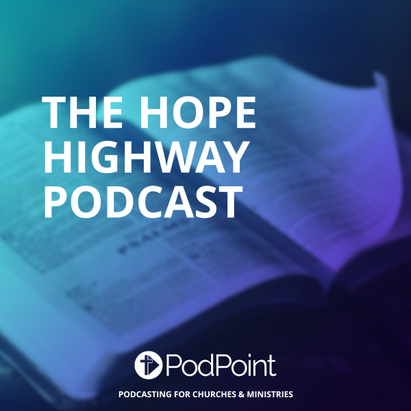 The Hope Highway podcast