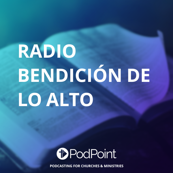 radio bendición de lo alto
