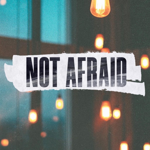 Not Afraid