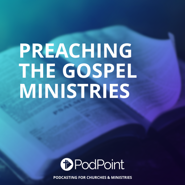 Preaching The Gospel Ministries