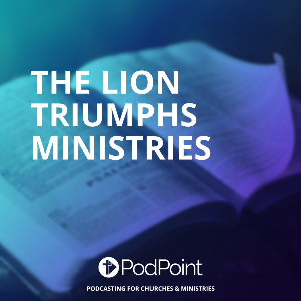 The Lion Triumphs Ministries