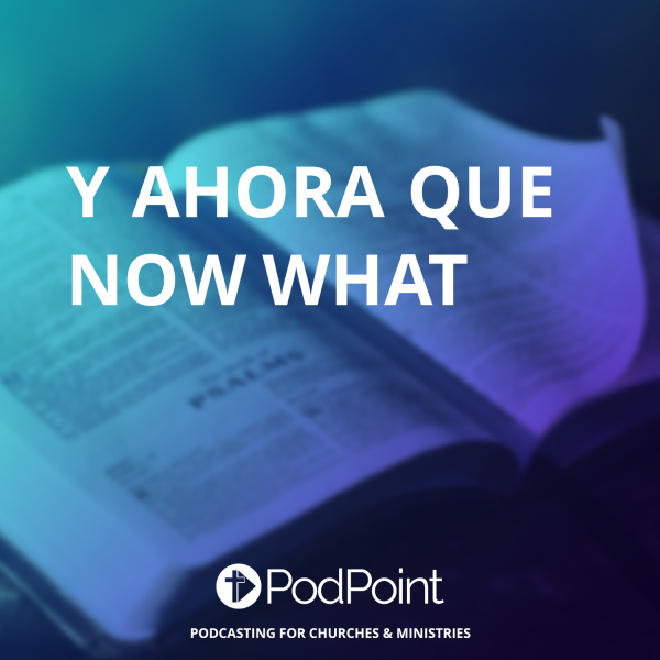 Y ahora que  now what
