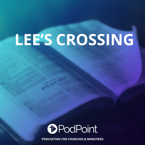 Lee’s Crossing
