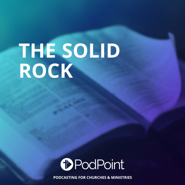 The Solid Rock