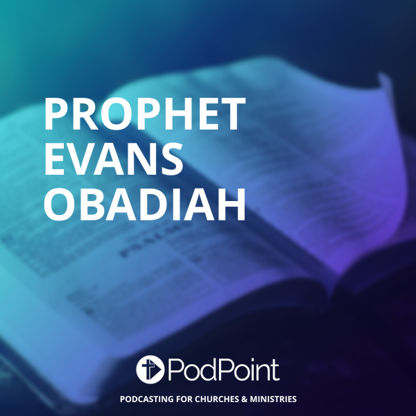 Prophet Evans Obadiah