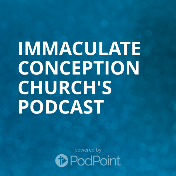 Immaculate Conception Faith Files- Episode 4