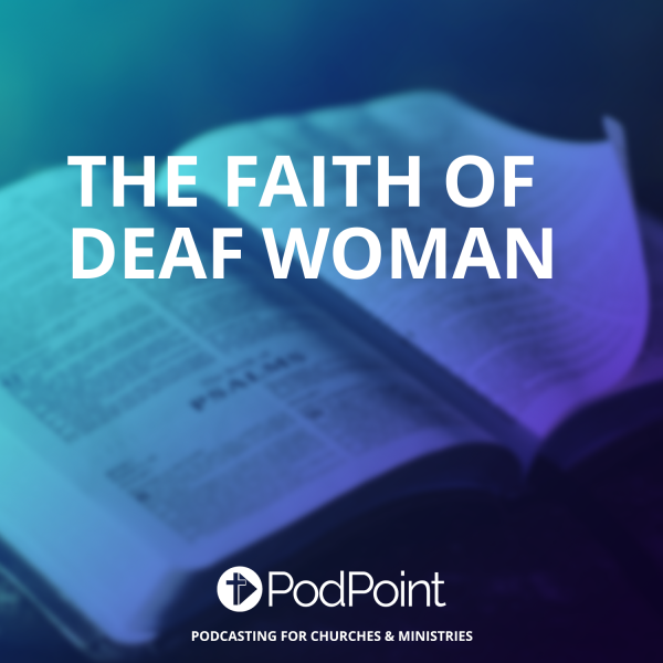 The Faith of Deaf Woman