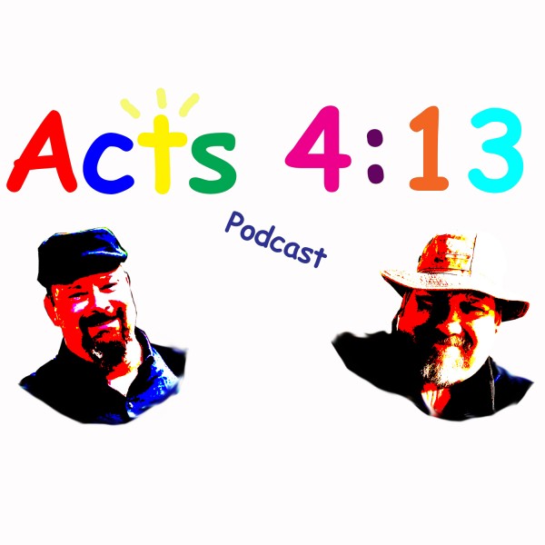 Acts 4 13 Inageral podcast