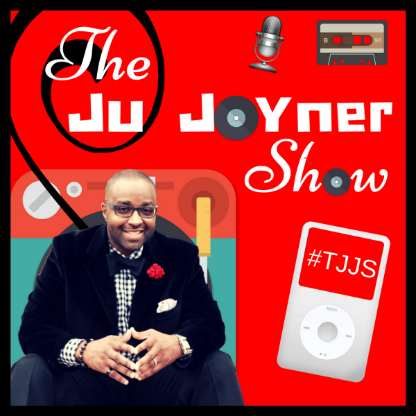 Episode 2: The Ju Joyner Show