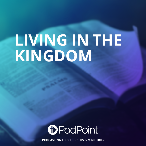Living In The Kingdom