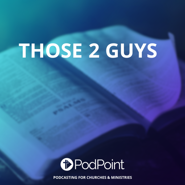 Those 2 Guys