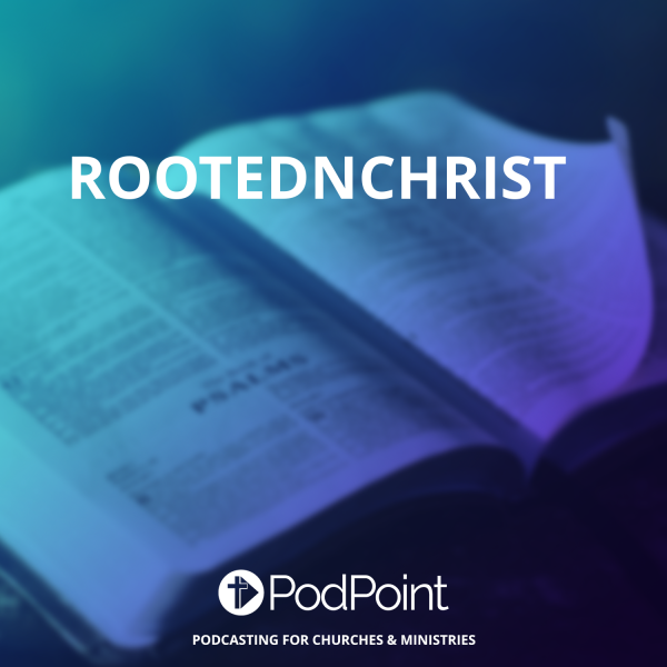 RootedNChrist