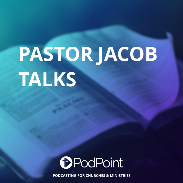 Pastor Jacob Talks