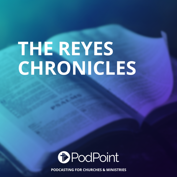 The Reyes Chronicles