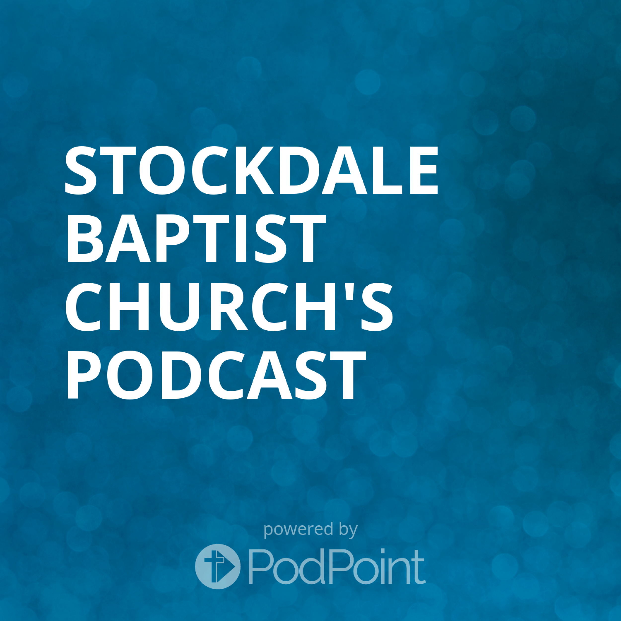 Stockdale Baptist Church's Podcast