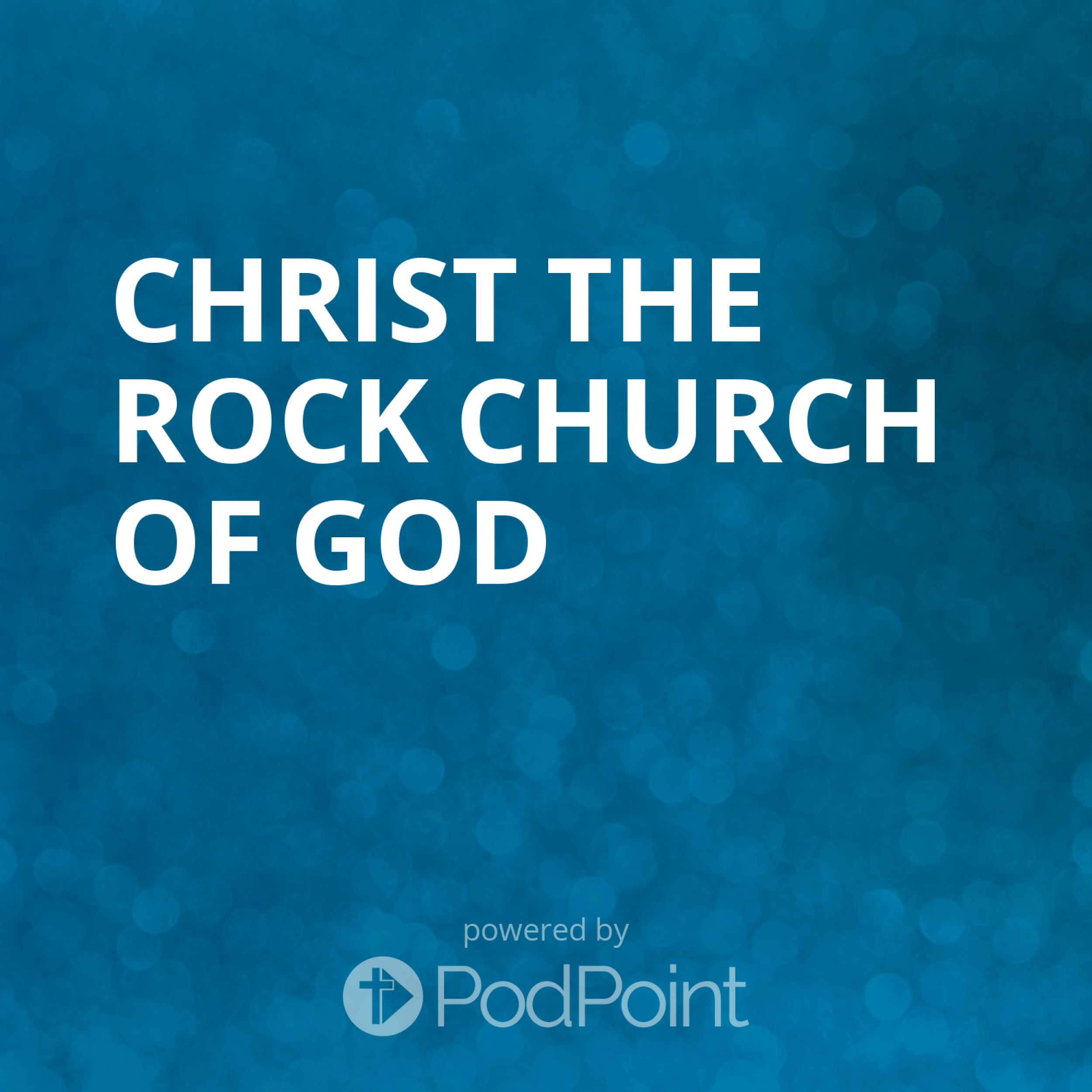Christ the Rock Church of God