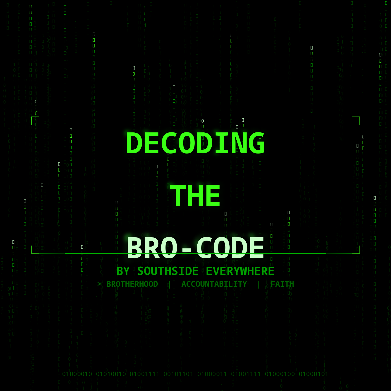 Decode the Bro-Code By Southside Everywhere podcast artwork