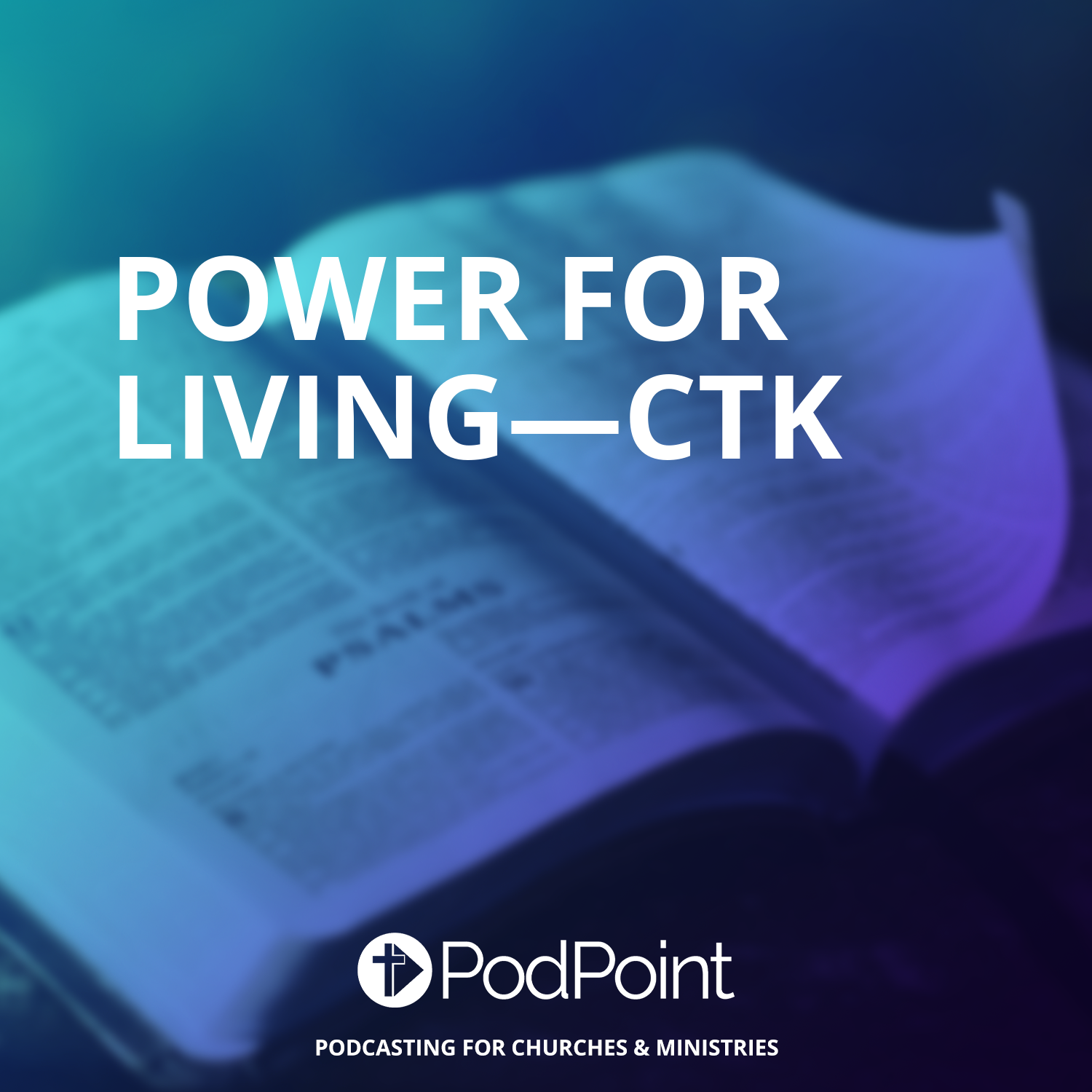 Power For Living—CtK podcast artwork